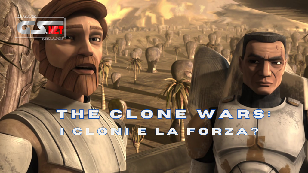 Cloni, Forza, Star Wars, The Clone Wars