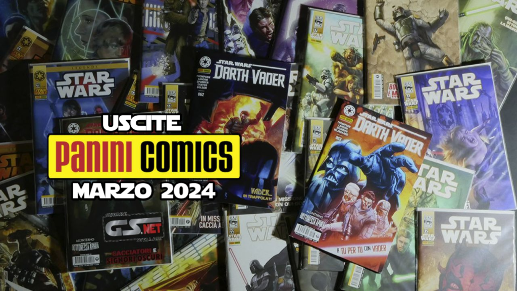 GSNet Panini Comics Marzo 2024