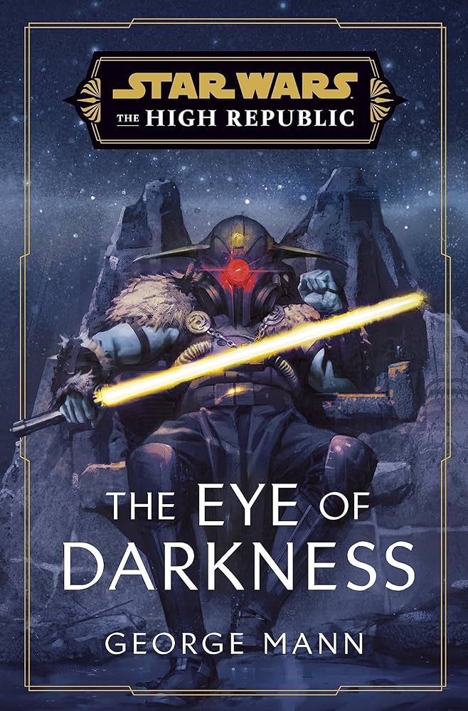 Star Wars: The High Republic - The Eye of Darkness cover novel