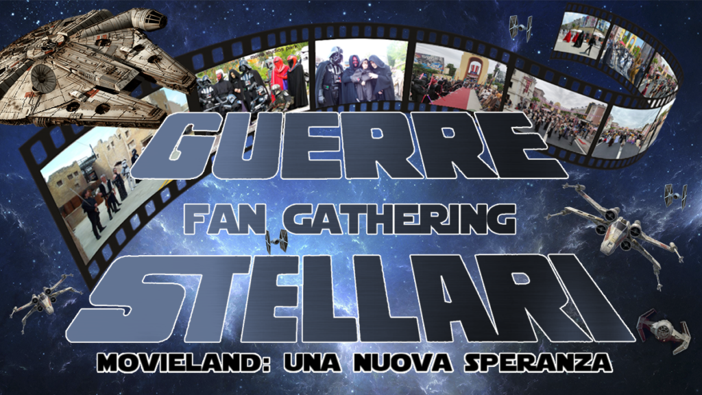 GUERRE STELLARI FAN GATHERING 2024 - Movieland: Una Nuova Speranza