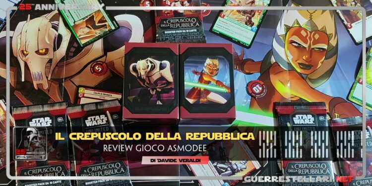 Star Wars unlimited Il Crepuscolo della Repubblica Recensione